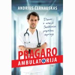 Pragaro ambulatorija. Dienos ir naktys Skubios pagalbos skyriuje