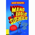 MANO BROLIS SUPERHEROJUS
