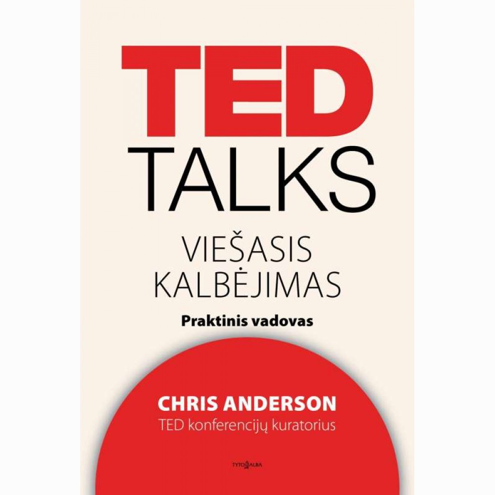 Ted Talks. Viešasis kalbėjimas 