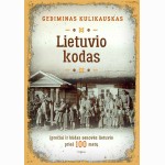 Lietuvio kodas. Įpročiai ir būdas senovės lietuvio prieš 100 metų 
