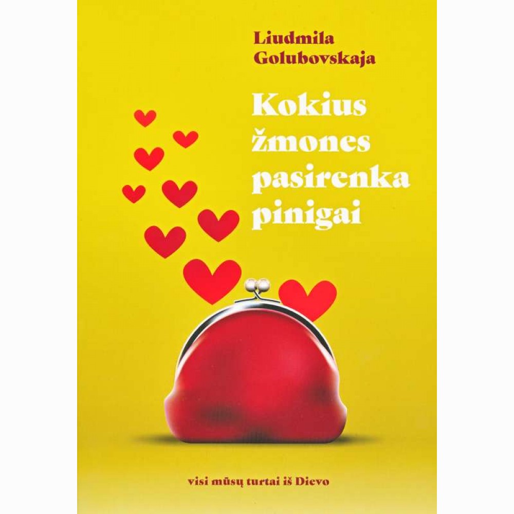 Kokius žmones pasirenka pinigai 