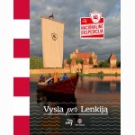 Nacionalinė ekspedicija. Vysla per Lenkiją