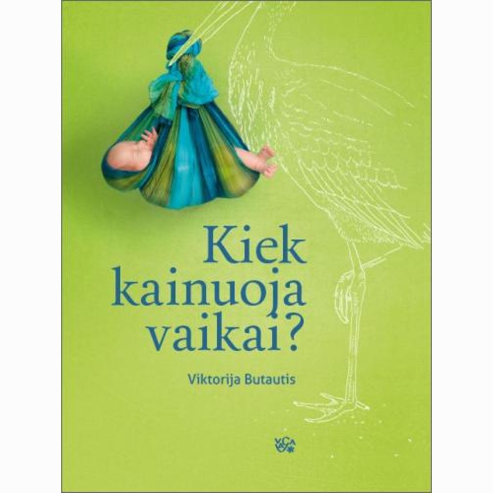 Kiek kainuoja vaikai