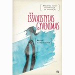 Iššvaistytas gyvenimas: memuarai apie anoreksiją ir bulimiją