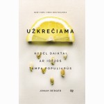Užkrečiama: kodėl daiktai ar idėjos tampa populiarūs 