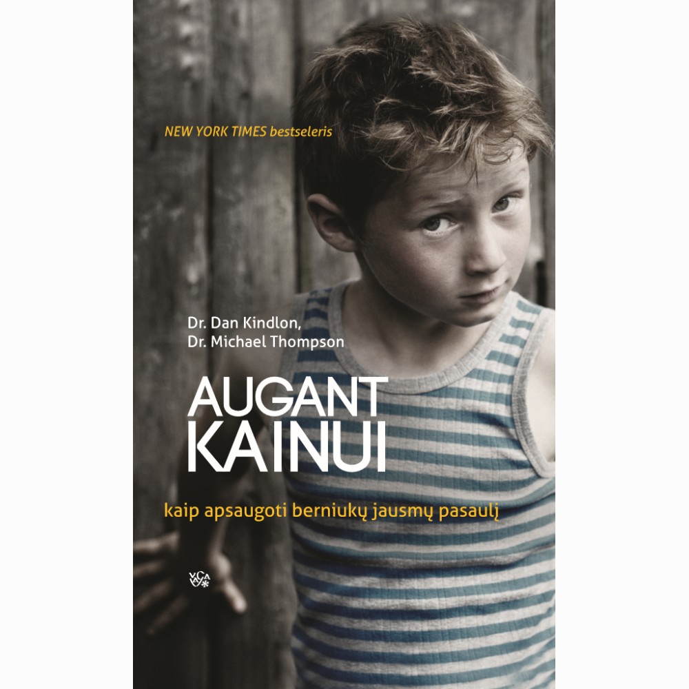 Augant Kainui. Kaip apsaugoti berniukų jausmų pasaulį