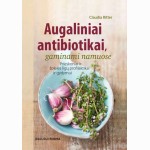 Augaliniai antibiotikai, gaminami namuose