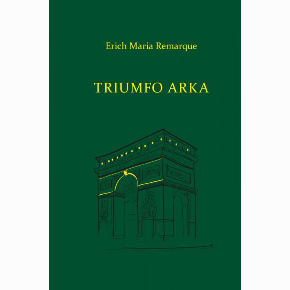 Triumfo Arka Erich Maria Remarque Vaga