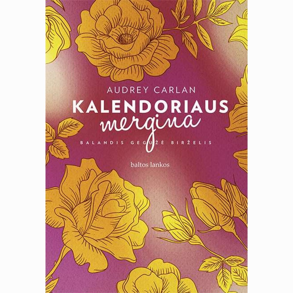 Kalendoriaus mergina. Balandis, gegužė, birželis 