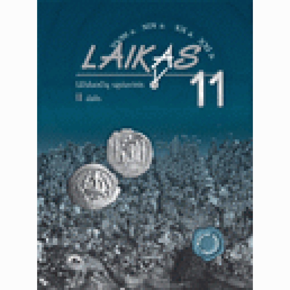 Laikas 11. Užduočių sąsiuvinis 11 kl., II d. Laikas 11. Užduočių sąsiuvinis 11 kl., II d.