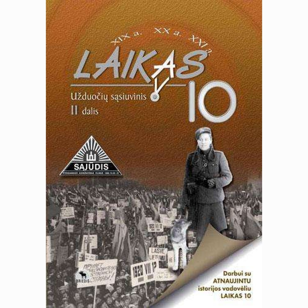 Laikas 10. Užduočių sąsiuvinis 10 kl., II d. Laikas 10. Užduočių sąsiuvinis 10 kl., II d.