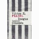 Žmogus ieško prasmės