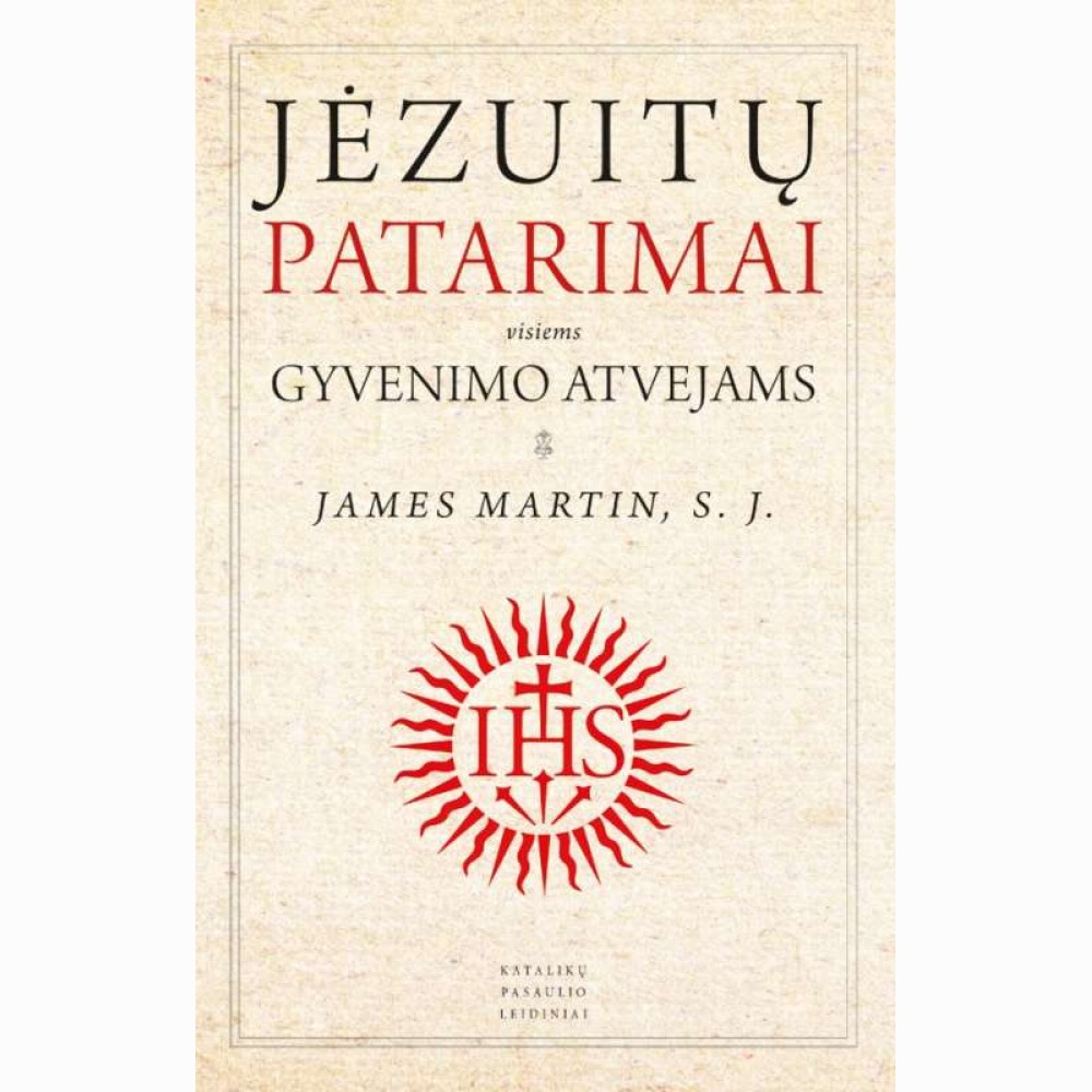 Jėzuitų patarimai visiems gyvenimo atvejams 