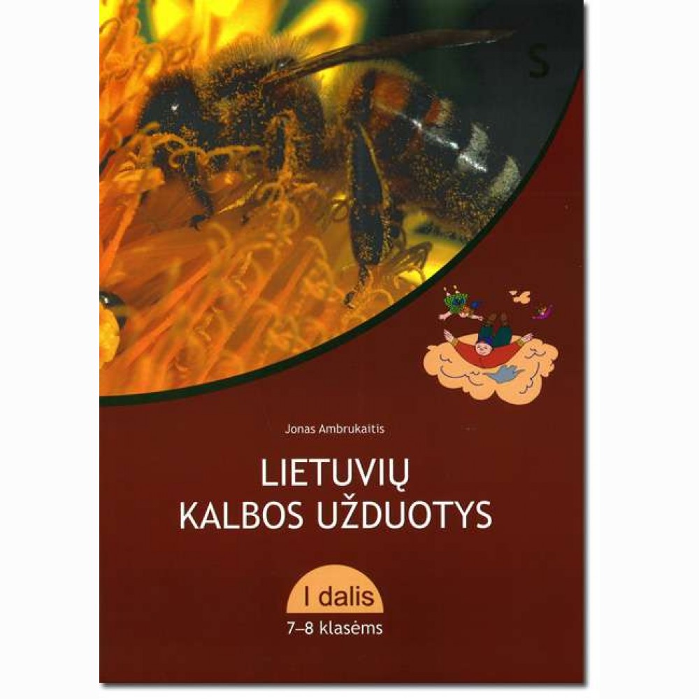 Lietuvių kalbos užduotys 7-8 kl. I dalis Lietuvių kalbos užduotys 7-8 kl. I dalis