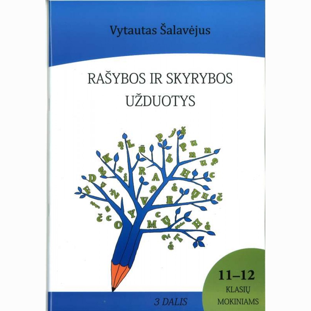 Rašybos ir skyrybos užduotys 11-12 kl.3 d. Rašybos ir skyrybos užduotys 11-12 kl.3 d.