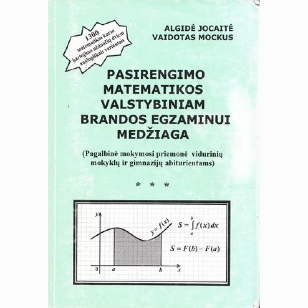 Pasirengimo matemat. Valstyb.brand. egzaminui medžiaga. Mockus Pasirengimo matemat. Valstyb.brand. egzaminui medžiaga. Mockus
