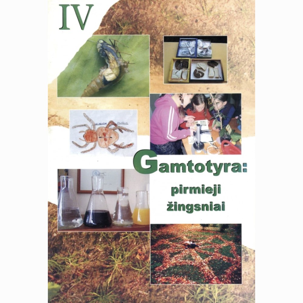 Gamtotyra. Pirmieji žingsniai IV d.