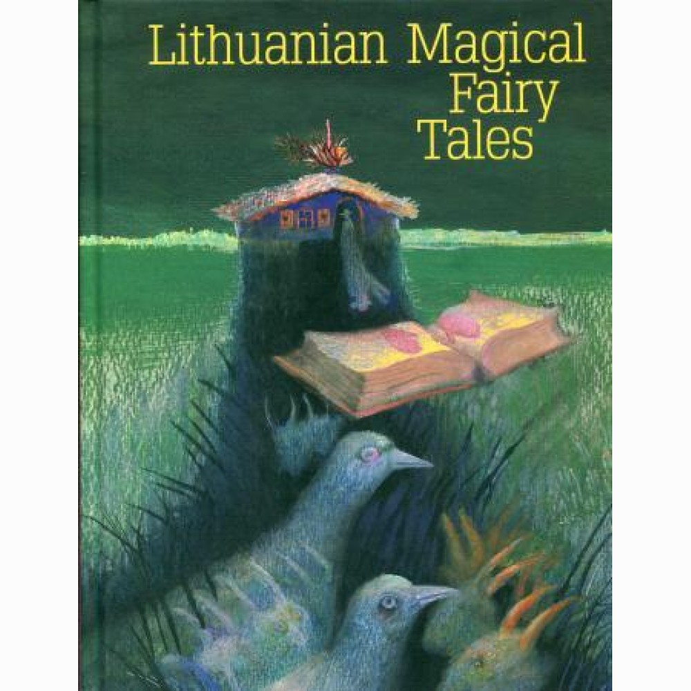 Lithuanian Magical Fairy Tales (anglų k.) Lithuanian Magical Fairy Tales (anglų k.)