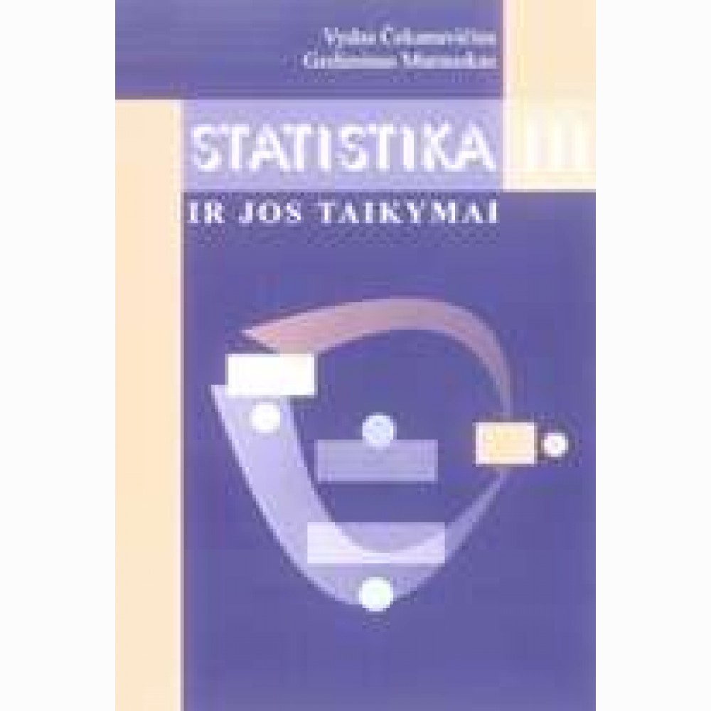 Statistika ir jos taikymas 3 knyga Statistika ir jos taikymas 3 knyga