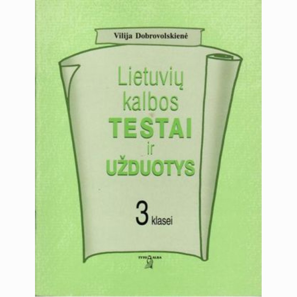 Lietuvių kalbos testai ir užduotys 3kl. 