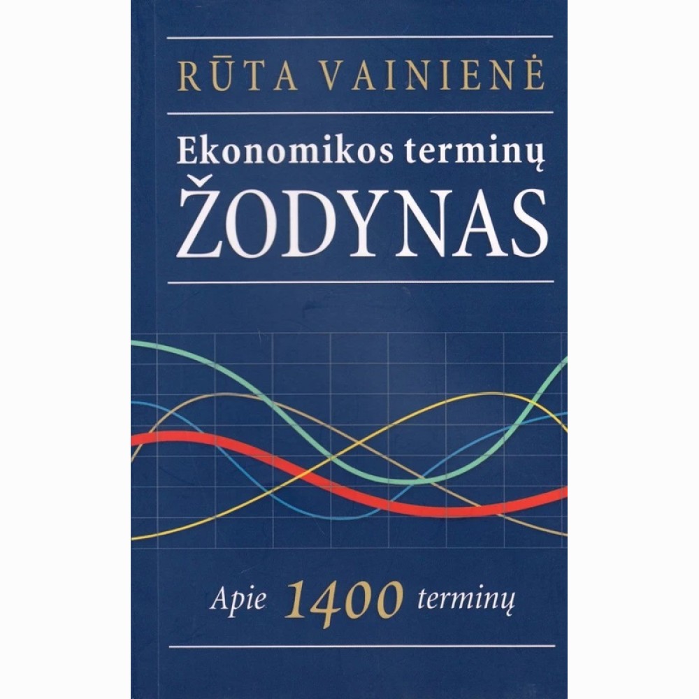 Ekonomikos terminų žodynas. R. Vainienė 