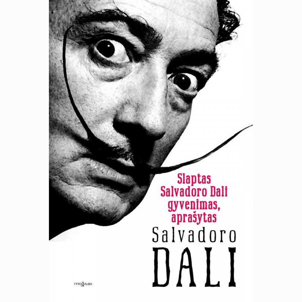 Slaptas Salvadoro Dali gyvenimas