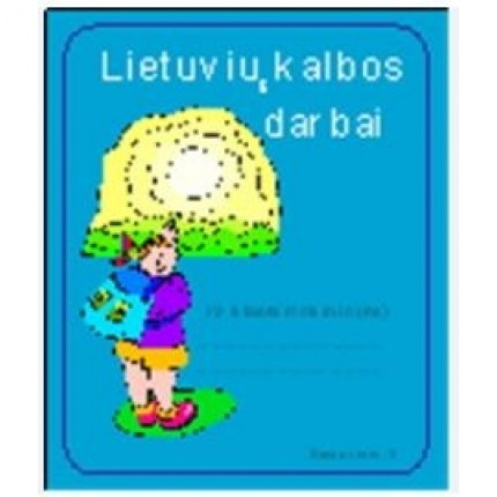 4kl. 3d. „Lietuvių k. darbai 4kl. 3d. „Lietuvių k. darbai