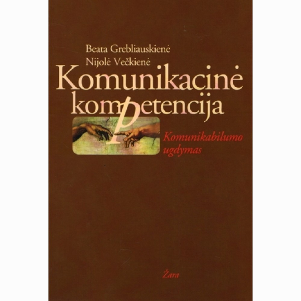 Komunikacinė kompetencija: komunikabilumo ugdymas 