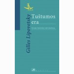 Tuštumos era. Esė apie šiuolaikinį individualizmą 