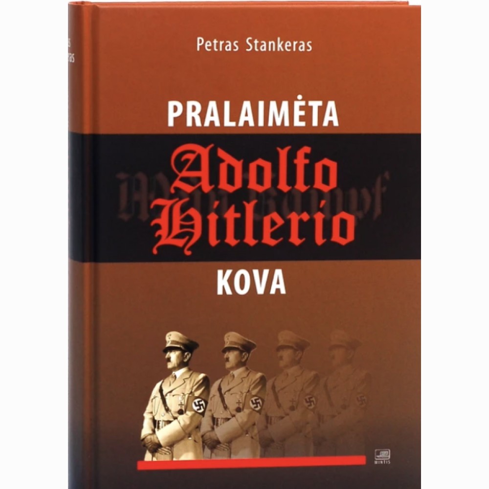 Pralaimėta Adolfo Hitlerio kova 