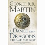 Dance With Dragons, 1 d. Dream 
