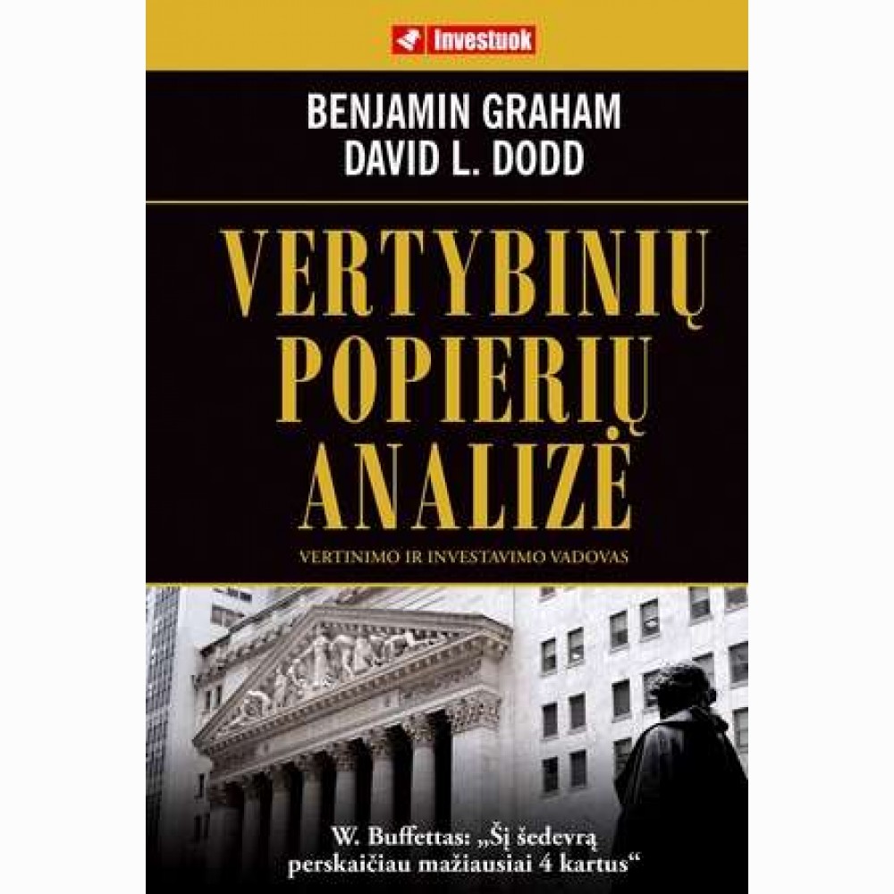 Vertybinių popierių analizė - Benjamin Graham, David L. Dodd | tote.lt