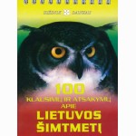 100 Klausimų ir atsakymų apie Lietuvos Šimtetį 