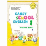 Early School English 1. Activity Book. Pratybų sąsiuvinis 2 klasei