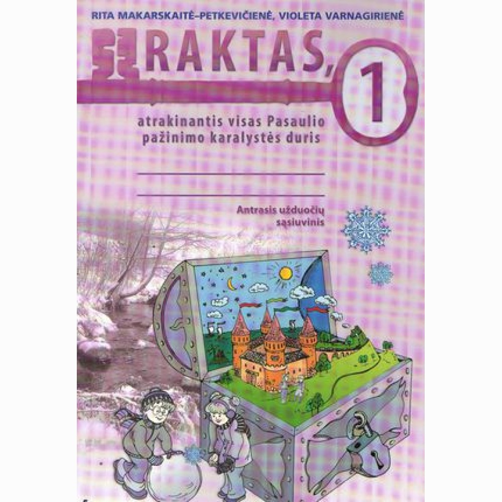 Raktas, atrak. visas pasaulio paž. karalystės duris. Prat. sąs.1kl.2d. Raktas, atrak. visas pasaulio paž. karalystės duris. Prat. sąs.1kl.2d.
