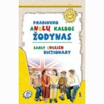Pradinuko anglų k. žodynas.Early english dictionary.V.Rupainienė ir kt.