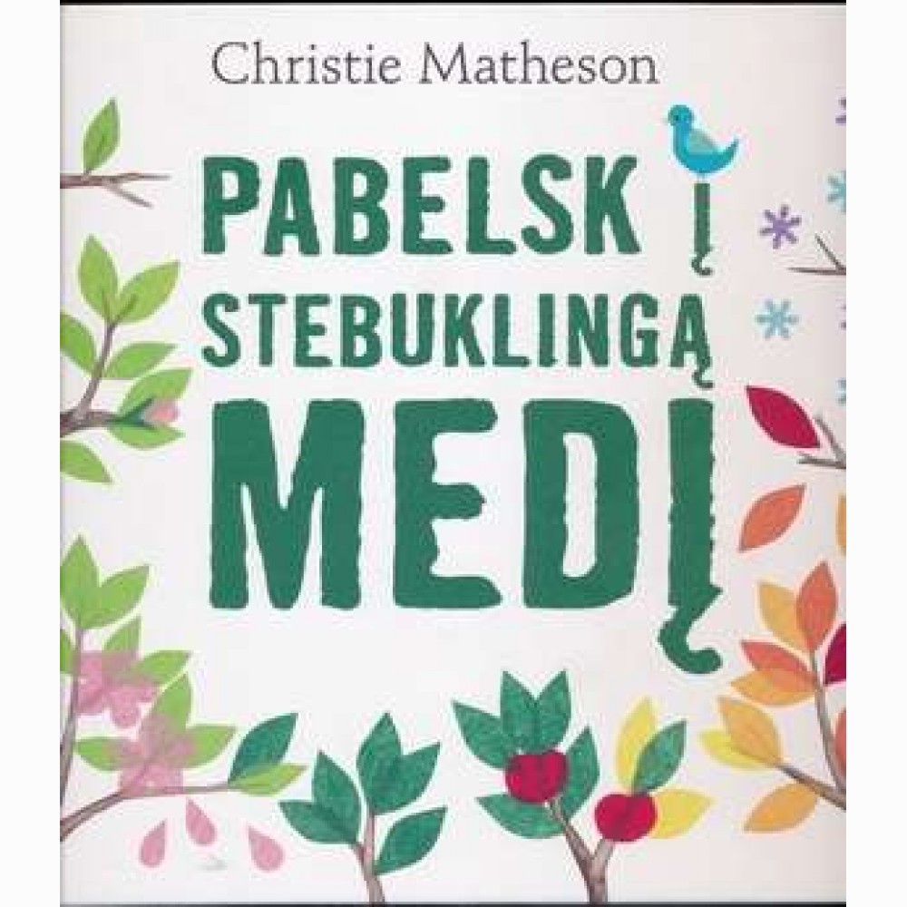 Pabelsk į stebuklingą medį 