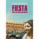 Fiesta and the Sun Also Rises 