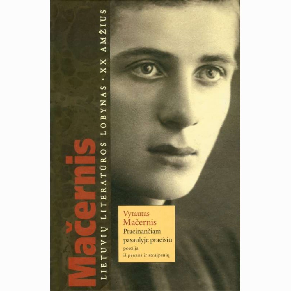 Praeinančiam pasaulyje praeisiu 