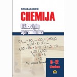 Chemija. Uždavinių sprendimas 8-12 klasėms