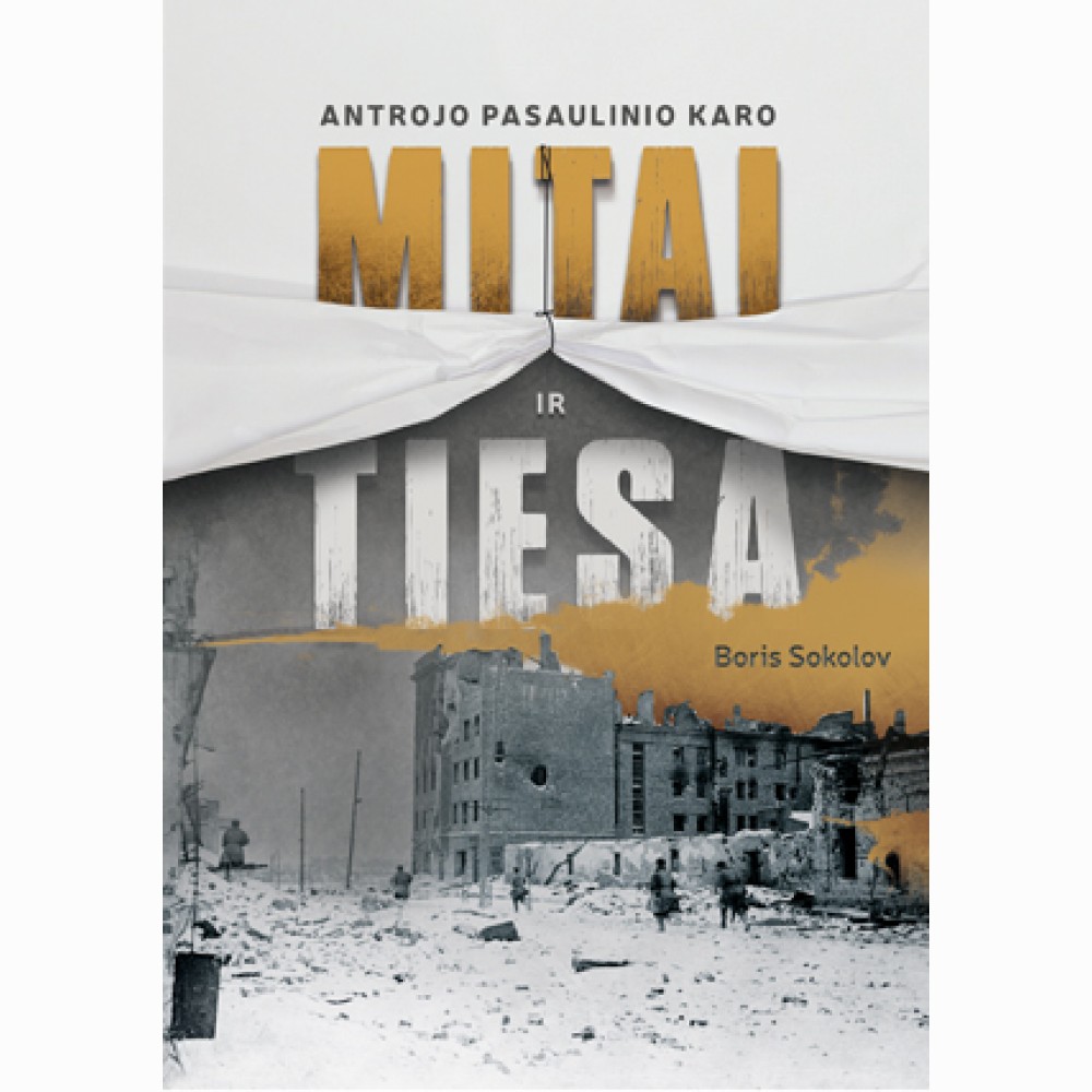 Antrojo pasaulinio karo mitai ir tiesa