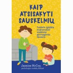 Kaip atsisakyti sauskelnių. Tualeto įgūdžių mokymo(si) vadovas pirmagimio tėvams