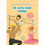 Aš noriu būti šokėja