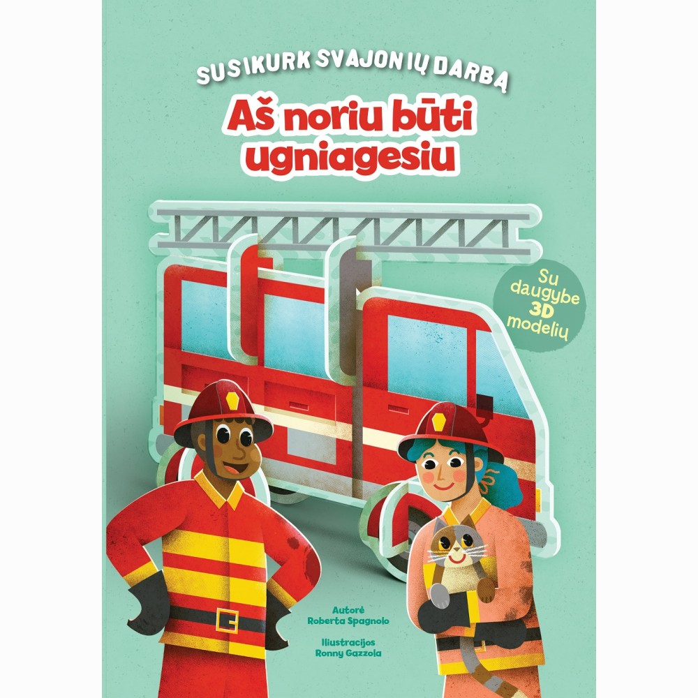 Aš noriu būti ugniagesiu