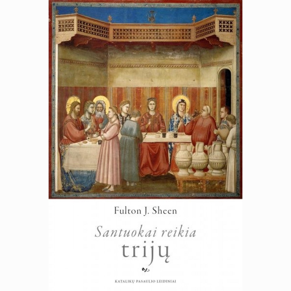 Santuokai reikia trijų