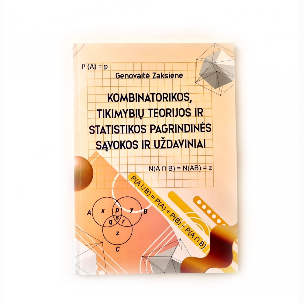 Kombinatorikos, tikimybių teorijos ir statistikos pagrindinės sąvokos ir uždaviniai
