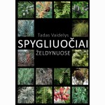 Spygliuočiai želdynuose