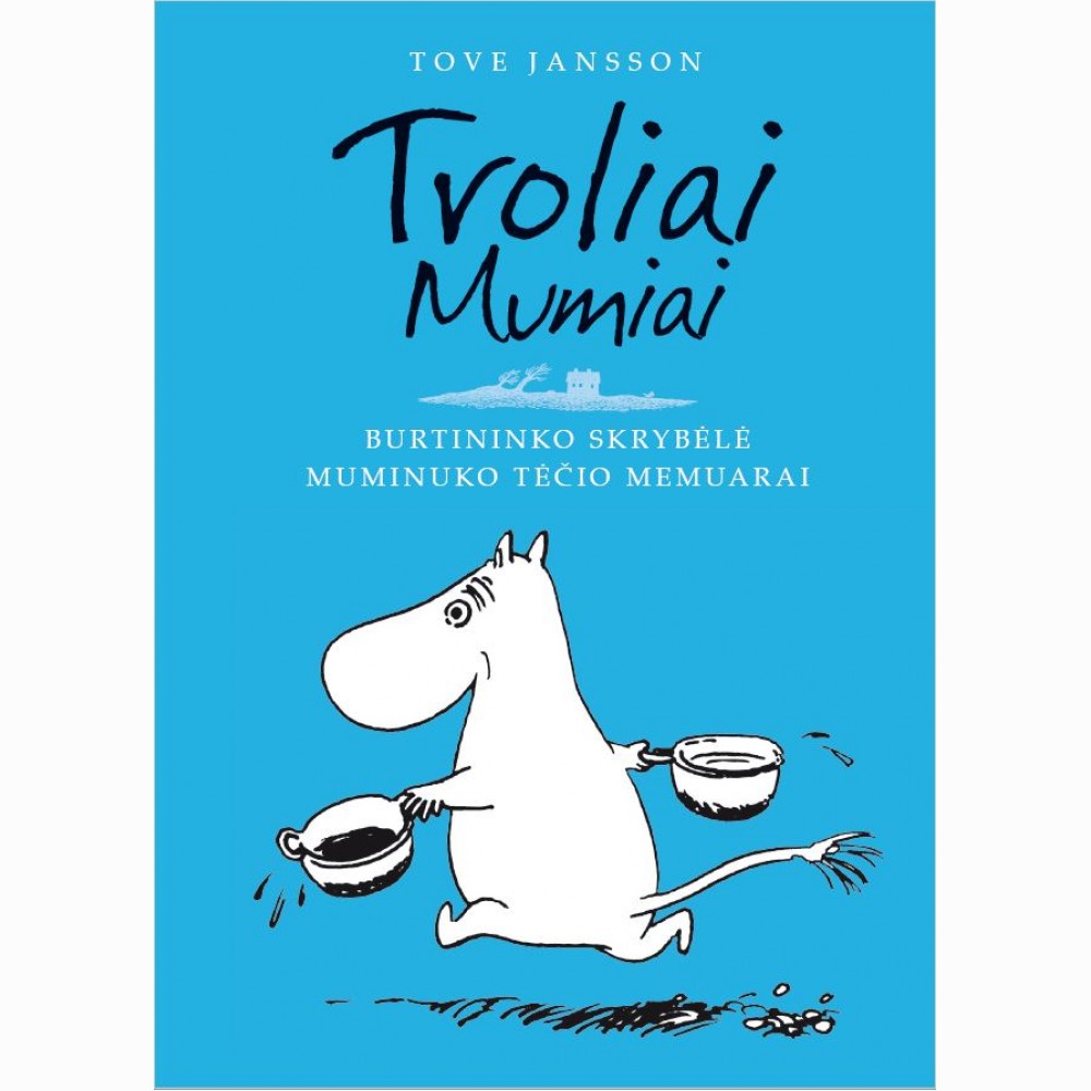 Burtininko skrybėlė. Muminuko tėčio memuarai