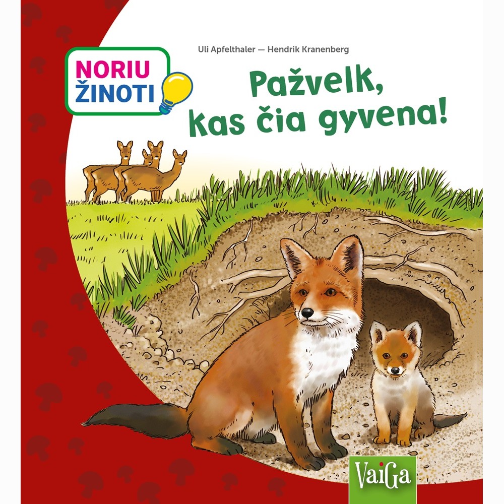 Pažvelk, kas čia gyvena! Noriu žinoti