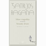 Irkos tragedija. Sename dvare.